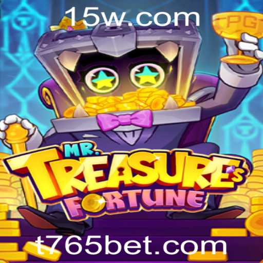 Descubra o Excitante Mundo de MrTreasuresFortune e a Estratégia do 765 Bet